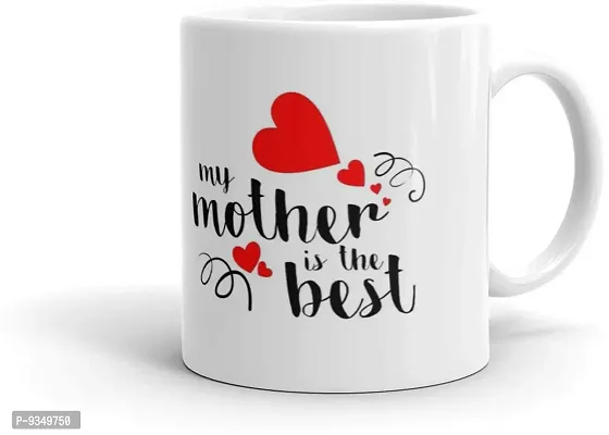 Trendy My Mother Is The Best Cermic Coffee Mug - Birthdy - Mothers Dy Gift For Mother