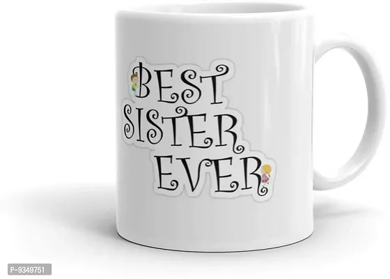 Trendy Best Sister Ever Ceramic Slogan Cup Best Gifts For Wedding/Anniversary