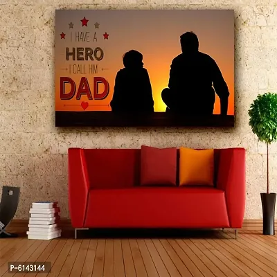 New Best Poster I Have a Hero. I Call Him Dad with Stylish Wall Sticker Home Deacute;cor Poster For Living room,Bed Room , Kid Room, Guest Room Etc.(Pack of 1)