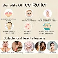Ice Roller For Face,Neck,Body,Puffy Eyes, Acne Pimple Brighten Skin Natural Glow-thumb2