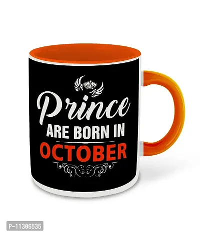 Whats Your Kick? (CSK) - Prince are Born in October Printed Orange Inner Colour Ceramic Coffee Mug | Drink | Milk Cup - Best Gift | Prince Happy Birthday (Design 10)