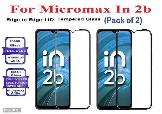 Micromax In 2b (ISAAK) Edge to Edge, Full Glue, 11D Tempered Glass (Pack of 2)