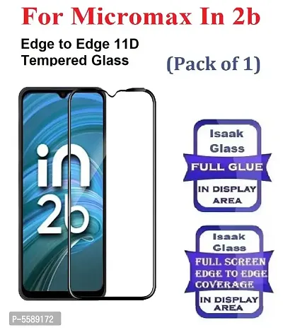 Micromax In 2b (ISAAK) Edge to Edge, Full Glue, 11D Tempered Glass (Pack of 1)