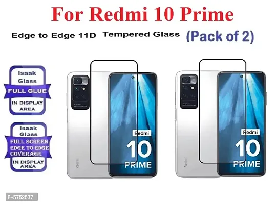 Redmi 10 Prime [ISAAK] Edge to Edge, Full Glue, 11D Tempered Glass (Pack of 2)