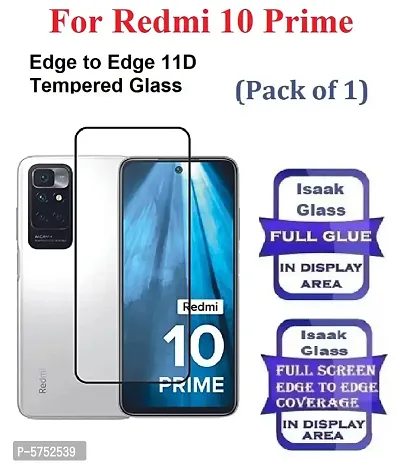 Redmi 10 Prime [ISAAK] Edge to Edge, Full Glue, 11D Tempered Glass (Pack of 1)