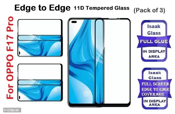 OPPO F17 Pro (ISAAK) Edge to Edge, Full Glue, 11D Tempered Glass (PACK OF 3)