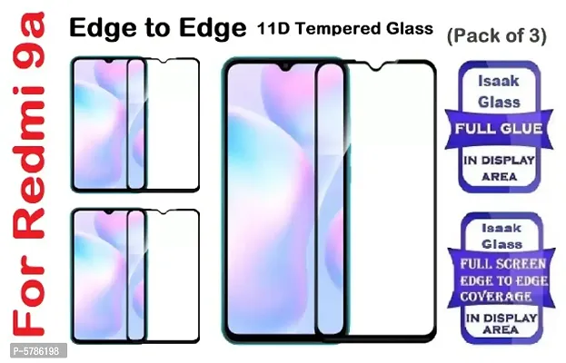 Redmi 9a (ISAAK) Ede to Edge, Full Glue, 11D Tempered Glass (PACK OF 3)
