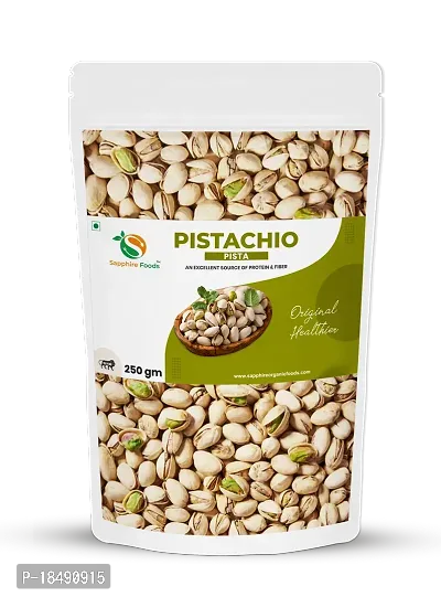 SAPPHIRE FOODS Premium Healthy Pista Rich in High Proteins, Fibers  Anti-oxidants, Low Cholesterol Pistachios (250 G)