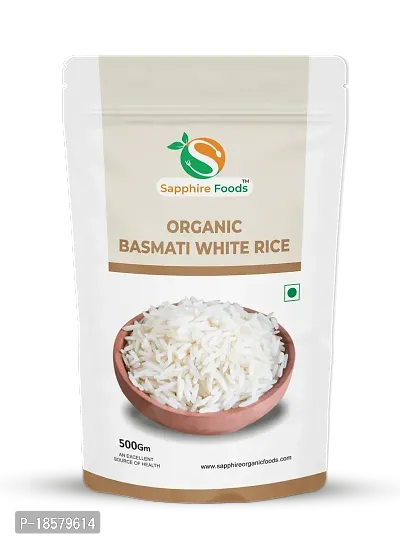 SAPPHIRE FOODS Organic Basmati Rice Naturally Aged, Rich Aroma,Perfect Fit for Everyday Consumption Basmati Rice (500g), Organic Unpolished White Basmati Rice.