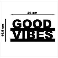 Look Decor Good Vibes Wall Sculptures, Wall Art, Wall Decor, Black wooden art home decor items for Livingroom Bedroom Kitchen Office Wall, Wall Stickers And Murals (29 X14.5 cm)-thumb2