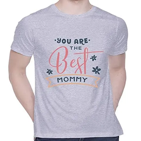 Miami T-Shirt for Unisex You are The Best Mommy Tshirt Casual Half Sleeve Round Neck T-Shirt