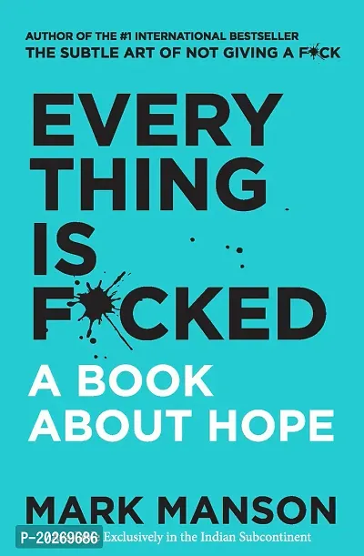 Everything Is F*cked : A Book About Hope Paperback