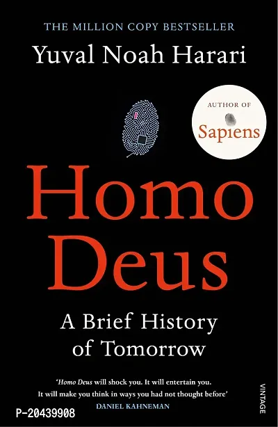 Homo Deus: lsquo;An intoxicating brew of science, philosophy and futurismrsquo; Mail on Sunday Paperback