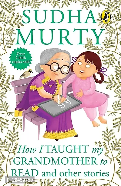 How I Taught My Grandmother to Read: And Other Stories [Paperback] Sudha Murty Paperback