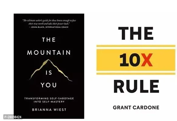 THE MOUNTAIN IS YOU BY BRIANNA WIEST +THE 10X RULE BY GRANT CARDONE (PAPERBACK)