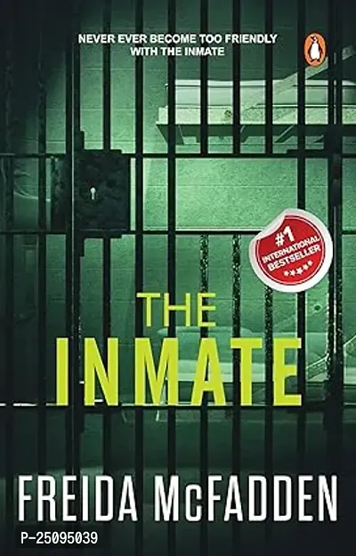 The Inmate: A gripping psychological thriller by  Freida McFadden (Paperback)