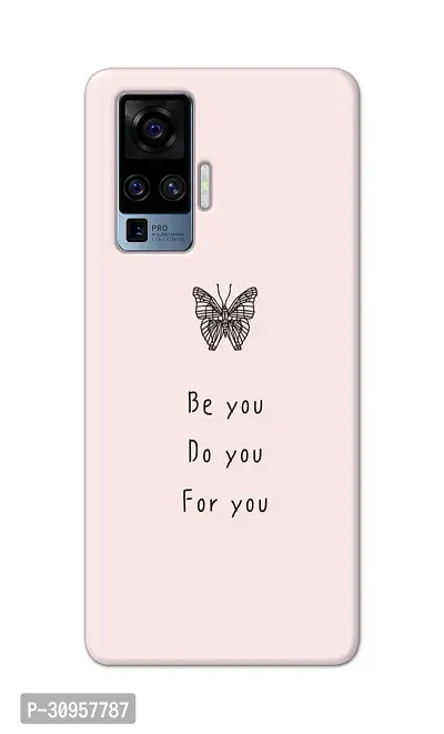 Classic Designer Printed Hard Case Be You Back Cover Compatible With Vivo X50 Pro