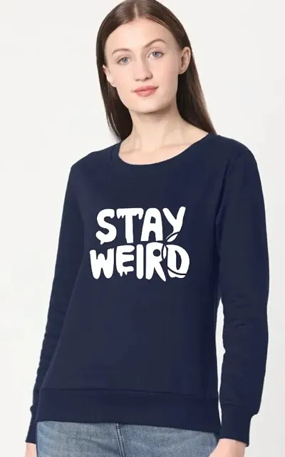 Women STAY WEIRD Sweatshirt (Blue)