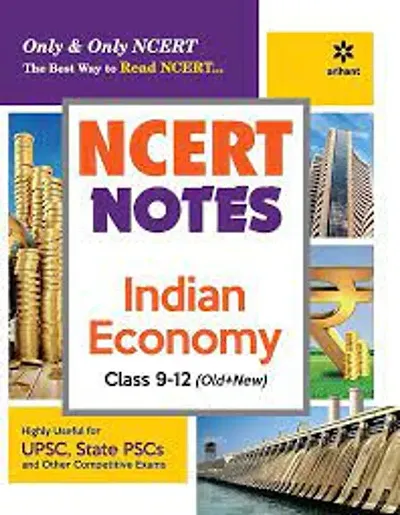 NCERT Notes Indian Economy Class 6-12 (Old+New) for UPSC, State PSCs And Other Competitive Exams in English