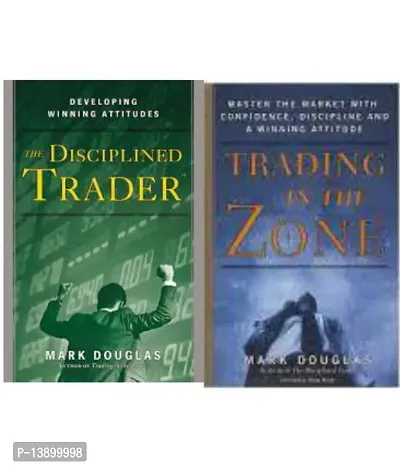 Trading In The Zone + The Disciplined Trader ( Best Selling Combo ) (Paperback, Mark Douglas)