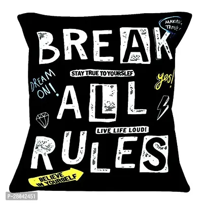 MONK MATTERS Micro Sation Fabric Break All Rules Quote Printed Cushion Cover with Fiber Fillers (Size 12 Inches x12 Inches, Multicolor)