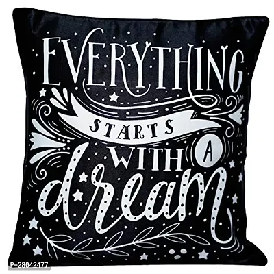 MONK MATTERS Micro Satin Fabric Everything Starts with A Dream Quote Printed Cushion Cover with Filler (Multicolor, 12x12 Inches)