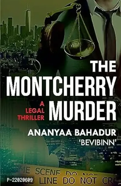 The Montcherry Murder: A Legal Thriller (English)  (Paperback, Ananyaa Bahadur)