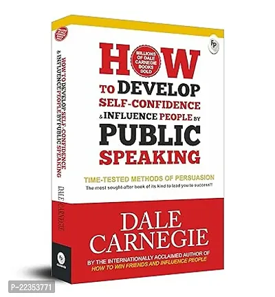 How To Develop Self-Confidence and Influence People By Public Speaking