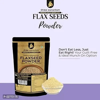 SHREE AANANTAM Flax Seed Powder 250 gm | Rich in Fibre and Omega 3 | Diet Food | Alsi Seeds Powder For Eating-thumb2