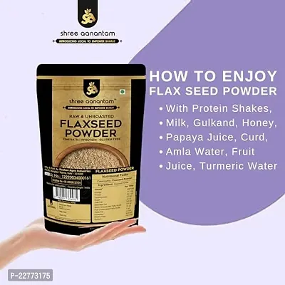 SHREE AANANTAM Flax Seed Powder 250 gm | Rich in Fibre and Omega 3 | Diet Food | Alsi Seeds Powder For Eating-thumb3