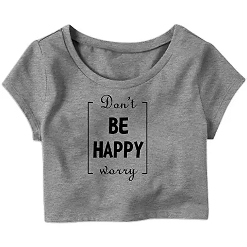 TheFashionClinic Dont Worry Be Happy Quotes Slogan Crop Top for Women | Grey|100% Cotton| Size -S