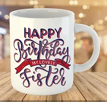 Printed  Happy Birthday Sister  Ceramic Coffee Mug  Coffe Cup  Birhday Gifts  Best Gift  Happy Birthday For Wife For Husband For Girls For Boys  For Kids-thumb2