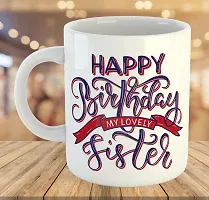 Printed  Happy Birthday Sister  Ceramic Coffee Mug  Coffe Cup  Birhday Gifts  Best Gift  Happy Birthday For Wife For Husband For Girls For Boys  For Kids-thumb3