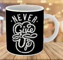 Printed  NEVER GIVE UP  Ceramic Coffee Mug  Coffe Cup  Birhday Gifts  Best Gift  Happy Birthday For Wife For Husband For Girls For Boys  For Kids-thumb2