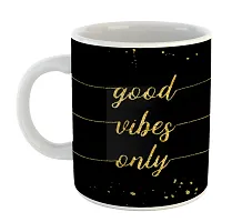 Printed  Good Vibes Only  Ceramic Coffee Mug  Coffe Cup  Birhday Gifts  Best Gift  Happy Birthday For Wife For Husband For Girls For Boys  For Kids-thumb1