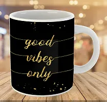 Printed  Good Vibes Only  Ceramic Coffee Mug  Coffe Cup  Birhday Gifts  Best Gift  Happy Birthday For Wife For Husband For Girls For Boys  For Kids-thumb2