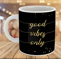 Printed  Good Vibes Only  Ceramic Coffee Mug  Coffe Cup  Birhday Gifts  Best Gift  Happy Birthday For Wife For Husband For Girls For Boys  For Kids-thumb3