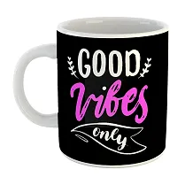 Printed  Good Vibes Only  Ceramic Coffee Mug  Coffe Cup  Birhday Gifts  Best Gift  Happy Birthday For Wife For Husband For Girls For Boys  For Kids-thumb1