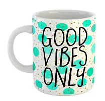 Printed  Good Vibes Only  Ceramic Coffee Mug  Coffe Cup  Birhday Gifts  Best Gift  Happy Birthday For Wife For Husband For Girls For Boys  For Kids-thumb1