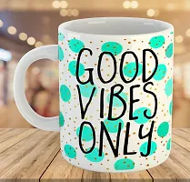 Printed  Good Vibes Only  Ceramic Coffee Mug  Coffe Cup  Birhday Gifts  Best Gift  Happy Birthday For Wife For Husband For Girls For Boys  For Kids-thumb3