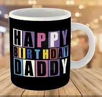 Printed Happy Birthday DADDY  Ceramic Coffee Mug  Coffe Cup  Birhday Gifts  Best Gift  Happy Birthday For Wife For Husband For Girls For Boys  For Kids-thumb2