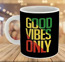 Printed  Good Vibes Only  Ceramic Coffee Mug  Coffe Cup  Birhday Gifts  Best Gift  Happy Birthday For Wife For Husband For Girls For Boys  For Kids-thumb3