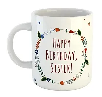 Printed  Happy Birthday Sister  Ceramic Coffee Mug  Coffe Cup  Birhday Gifts  Best Gift  Happy Birthday For Wife For Husband For Girls For Boys  For Kids-thumb1