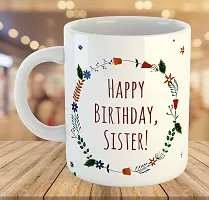 Printed  Happy Birthday Sister  Ceramic Coffee Mug  Coffe Cup  Birhday Gifts  Best Gift  Happy Birthday For Wife For Husband For Girls For Boys  For Kids-thumb3