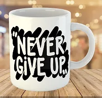 Printed  NEVER GIVE UP  Ceramic Coffee Mug  Coffe Cup  Birhday Gifts  Best Gift  Happy Birthday For Wife For Husband For Girls For Boys  For Kids-thumb2