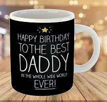 Printed Happy Birthday DADDY  Ceramic Coffee Mug  Coffe Cup  Birhday Gifts  Best Gift  Happy Birthday For Wife For Husband For Girls For Boys  For Kids-thumb2