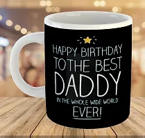 Printed Happy Birthday DADDY  Ceramic Coffee Mug  Coffe Cup  Birhday Gifts  Best Gift  Happy Birthday For Wife For Husband For Girls For Boys  For Kids-thumb3