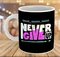 Printed  NEVER GIVE UP  Ceramic Coffee Mug  Coffe Cup  Birhday Gifts  Best Gift  Happy Birthday For Wife For Husband For Girls For Boys  For Kids-thumb3