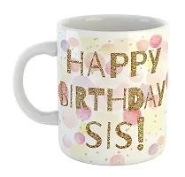 Printed  Happy Birthday Sister  Ceramic Coffee Mug  Coffe Cup  Birhday Gifts  Best Gift  Happy Birthday For Wife For Husband For Girls For Boys  For Kids-thumb1