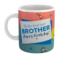 Printed Happy Birthday Brother  Ceramic Coffee Mug  Coffe Cup  Birhday Gifts  Best Gift  Happy Birthday For Wife For Husband For Girls For Boys  For Kids-thumb1